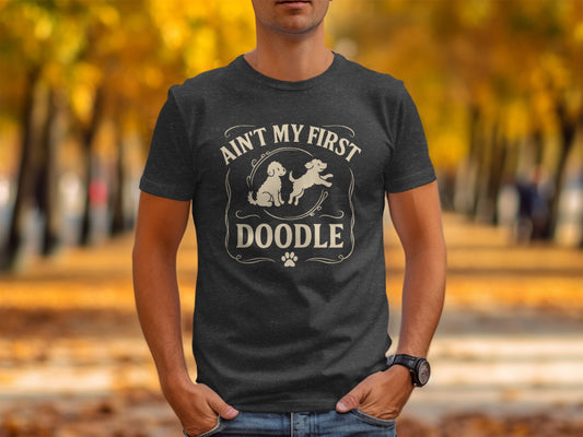 Funny Ain't My First Doodle Graphic T-shirt
