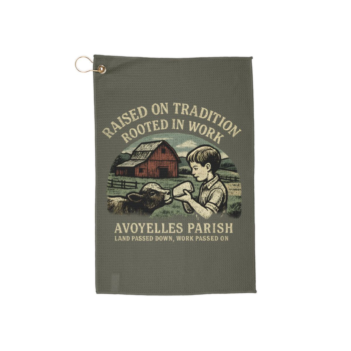 Raised on Tradition Rooted in Work Unique Towel Product
