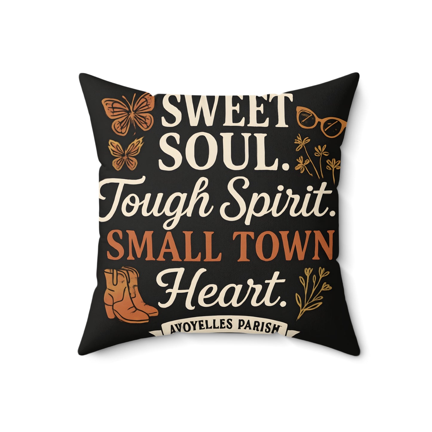 Sweet Soul Tough Spirit Small Town Heart Pillow product type