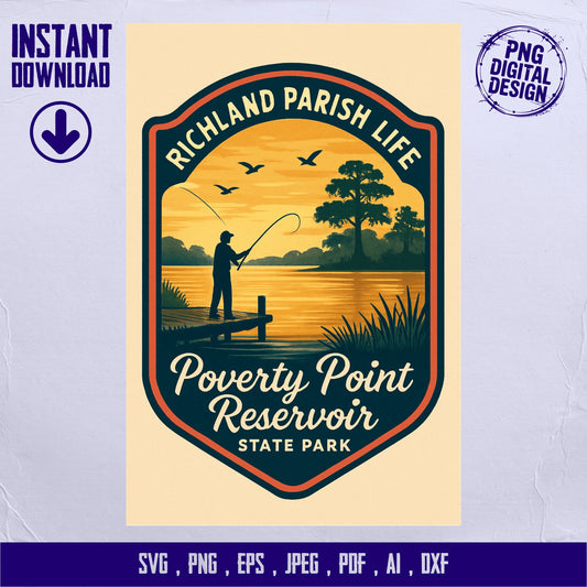 Richland Parish Life Poverty Point Reservoir svg, Instant Download, Fishing Scene Digital File, jpeg, png, eps, pdf, ai, dxf