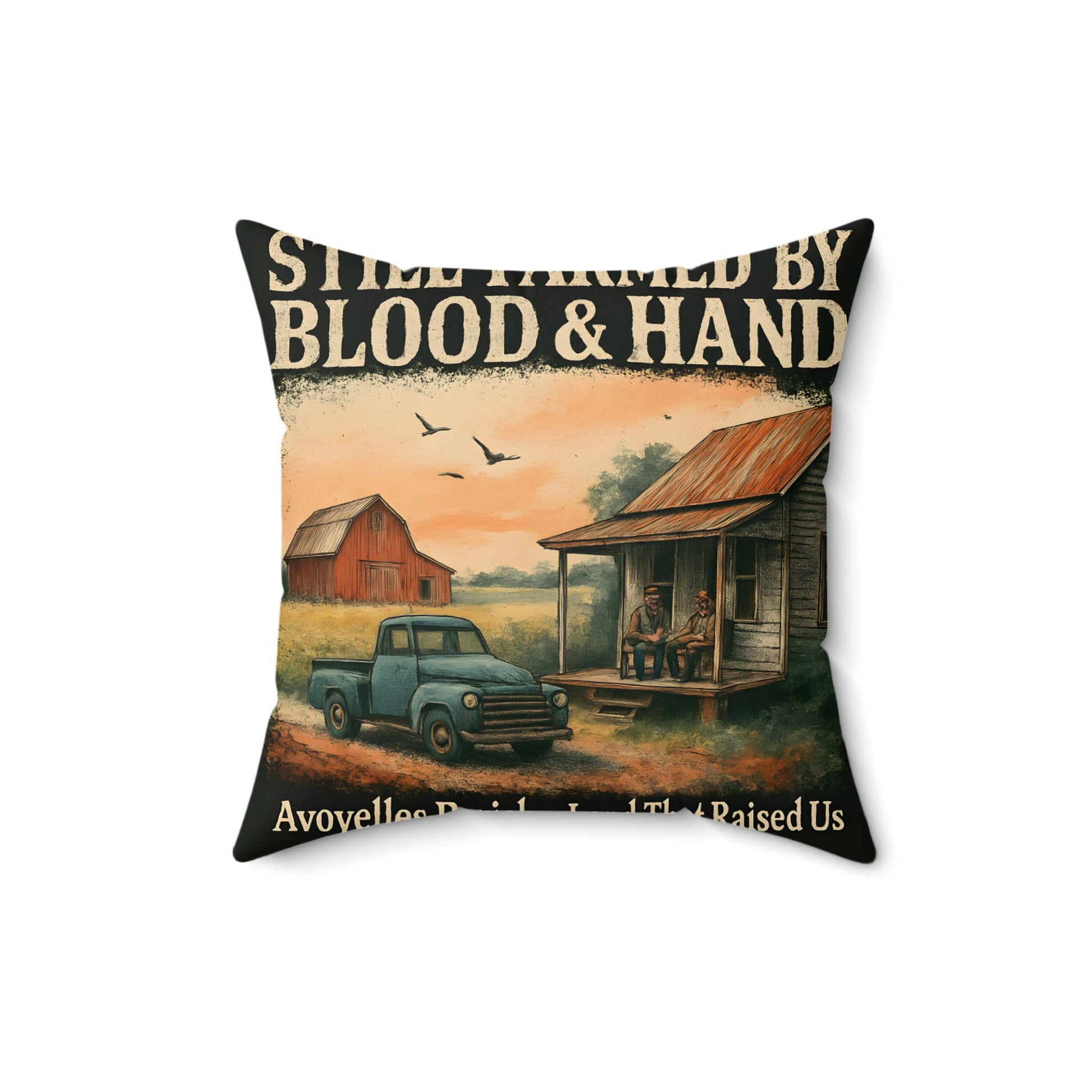Still Farmed By Blood and Hand Pillow product type