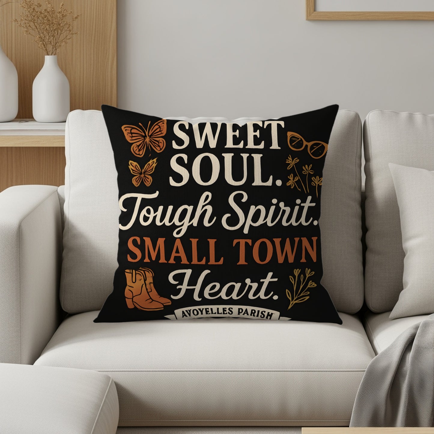 Sweet Soul Tough Spirit Small Town Heart Throw Pillow