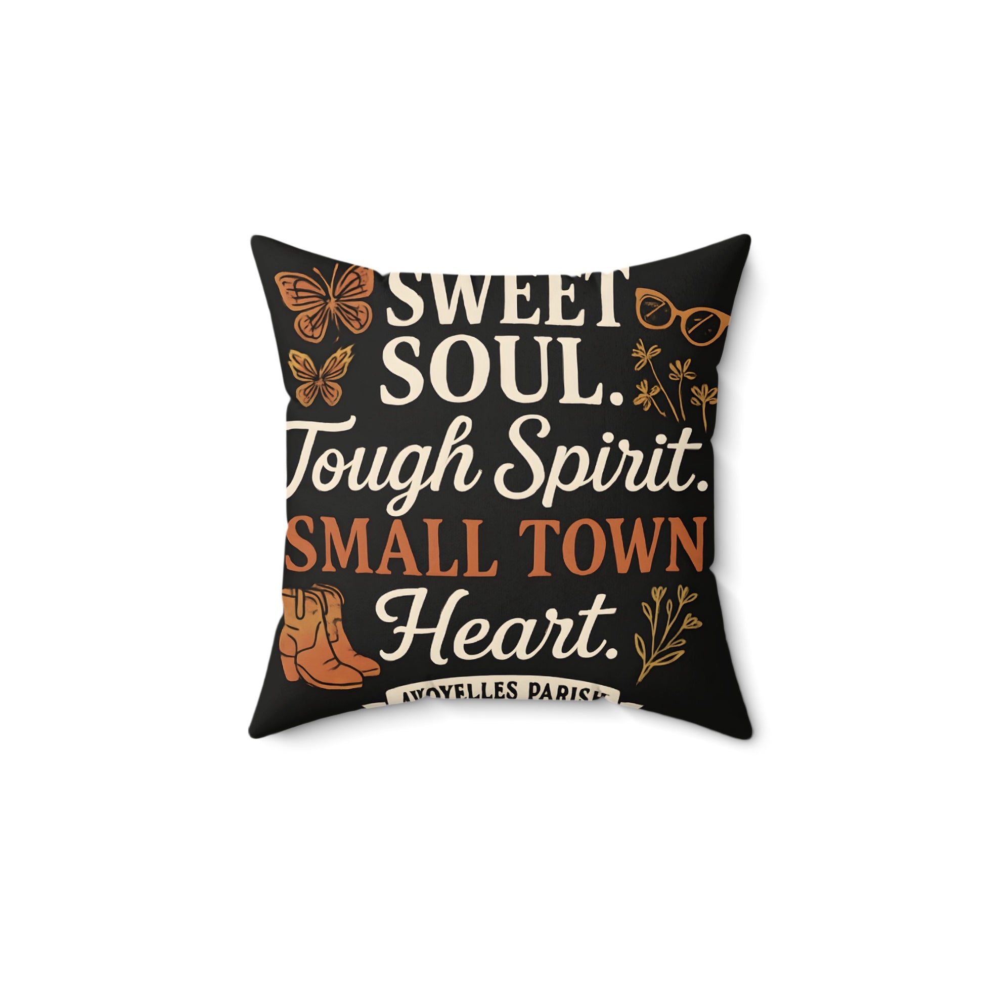 Sweet Soul Tough Spirit Small Town Heart pillow product