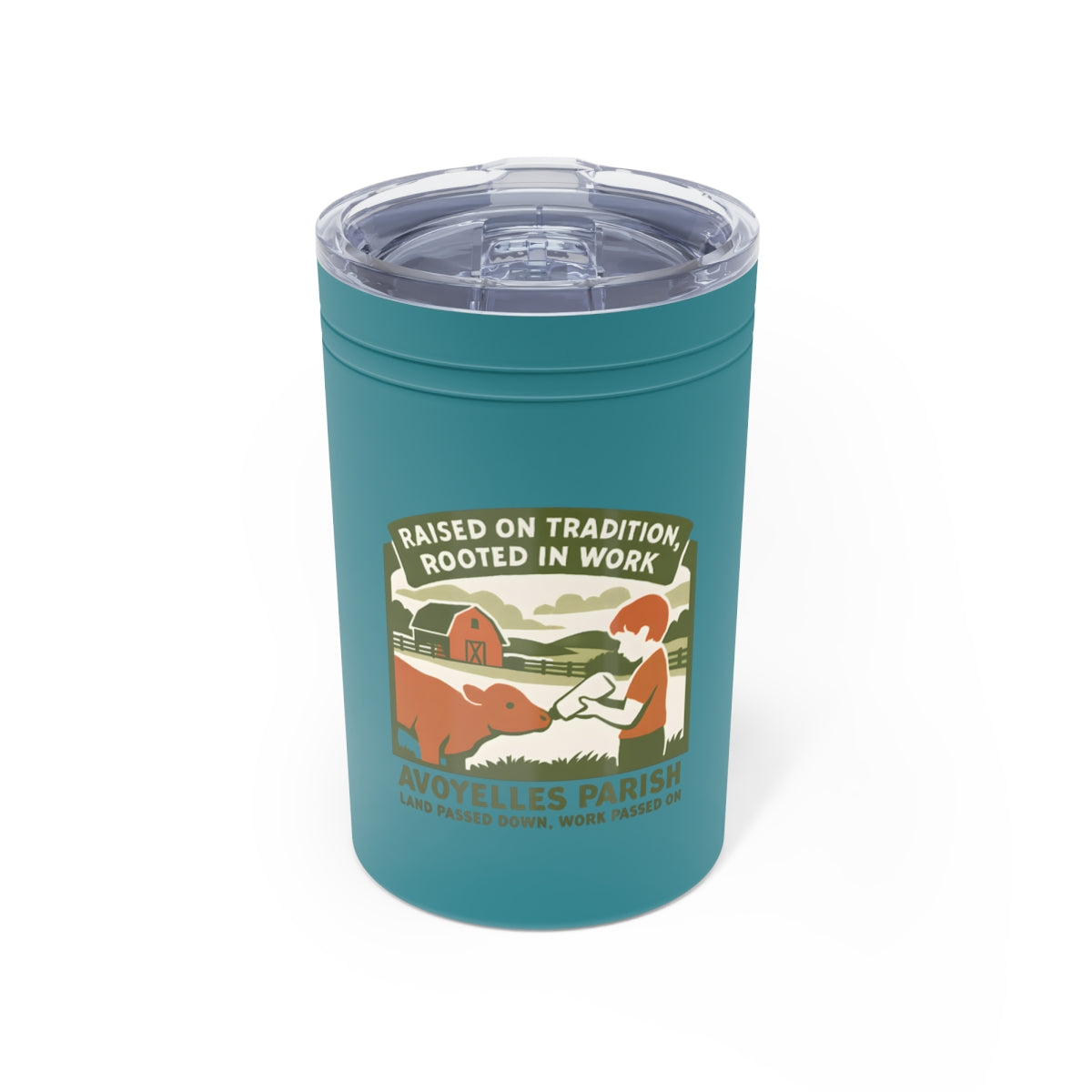 Raised on Tradition Rooted in Work Avoyelles Parish tumbler