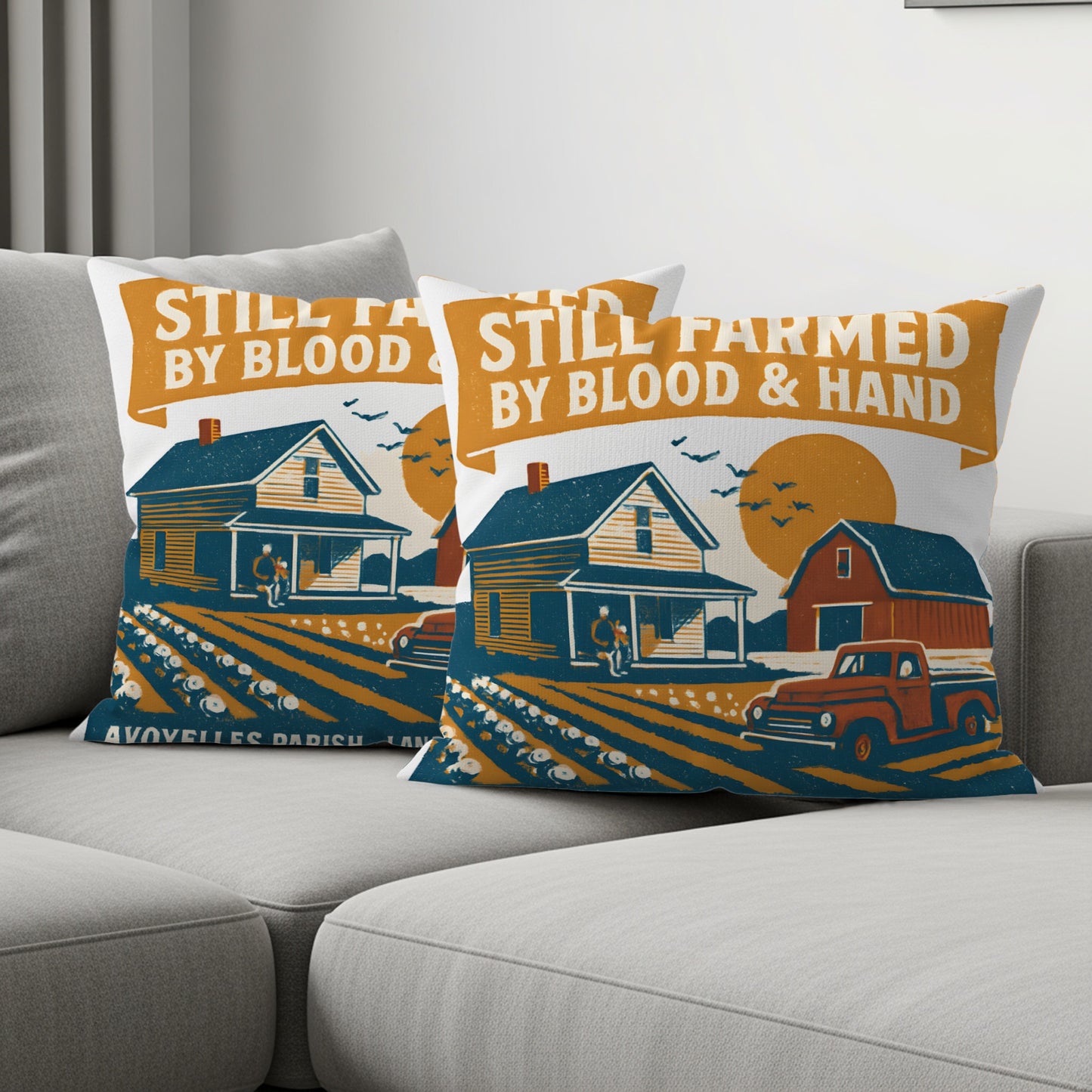 Still Farmed By Blood Hand Avoyelles Parish pillow product