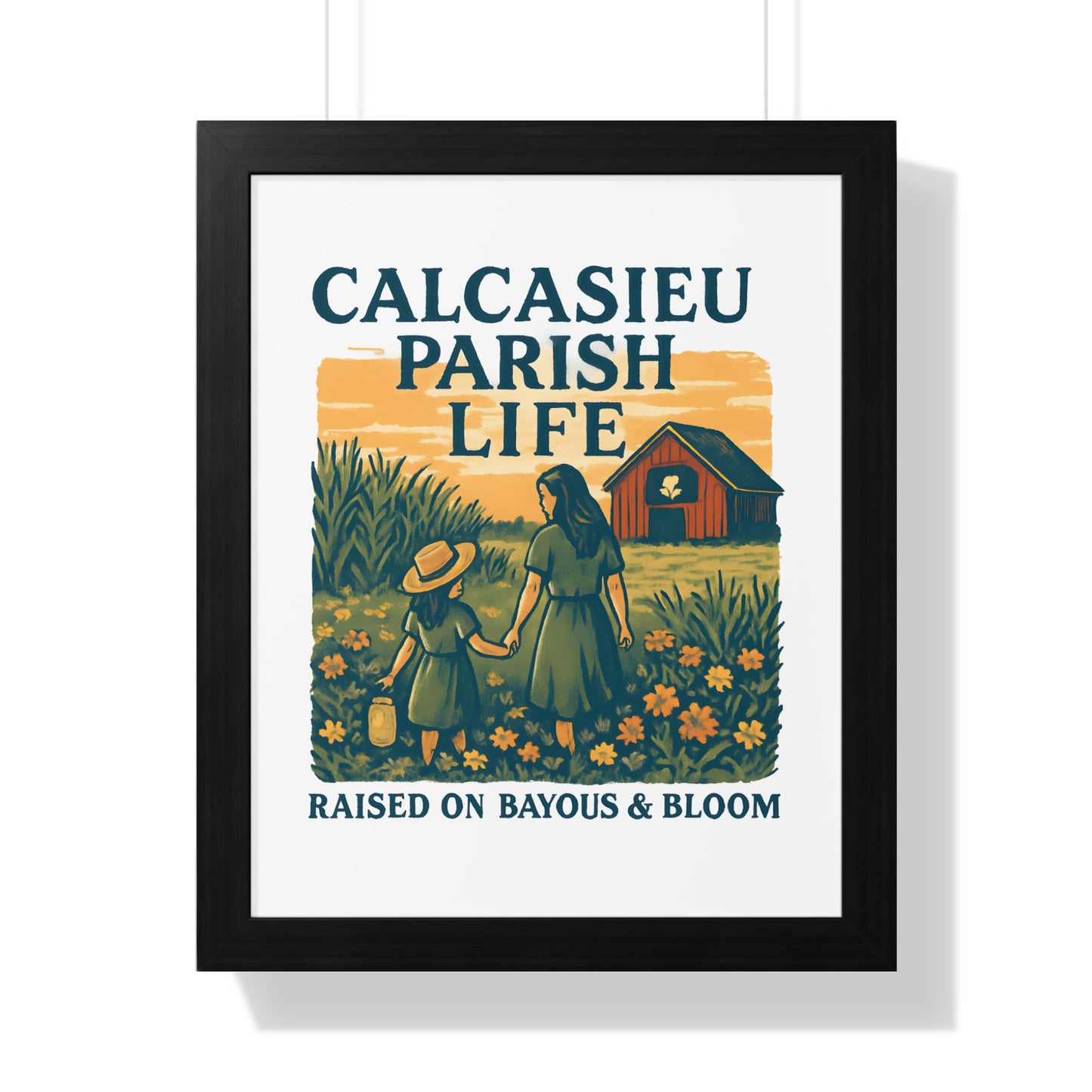 Calcasieu Parish Life Poster, Raised on Bayous and Bloom, Vintage Style Farmhouse Decor, Wall Art