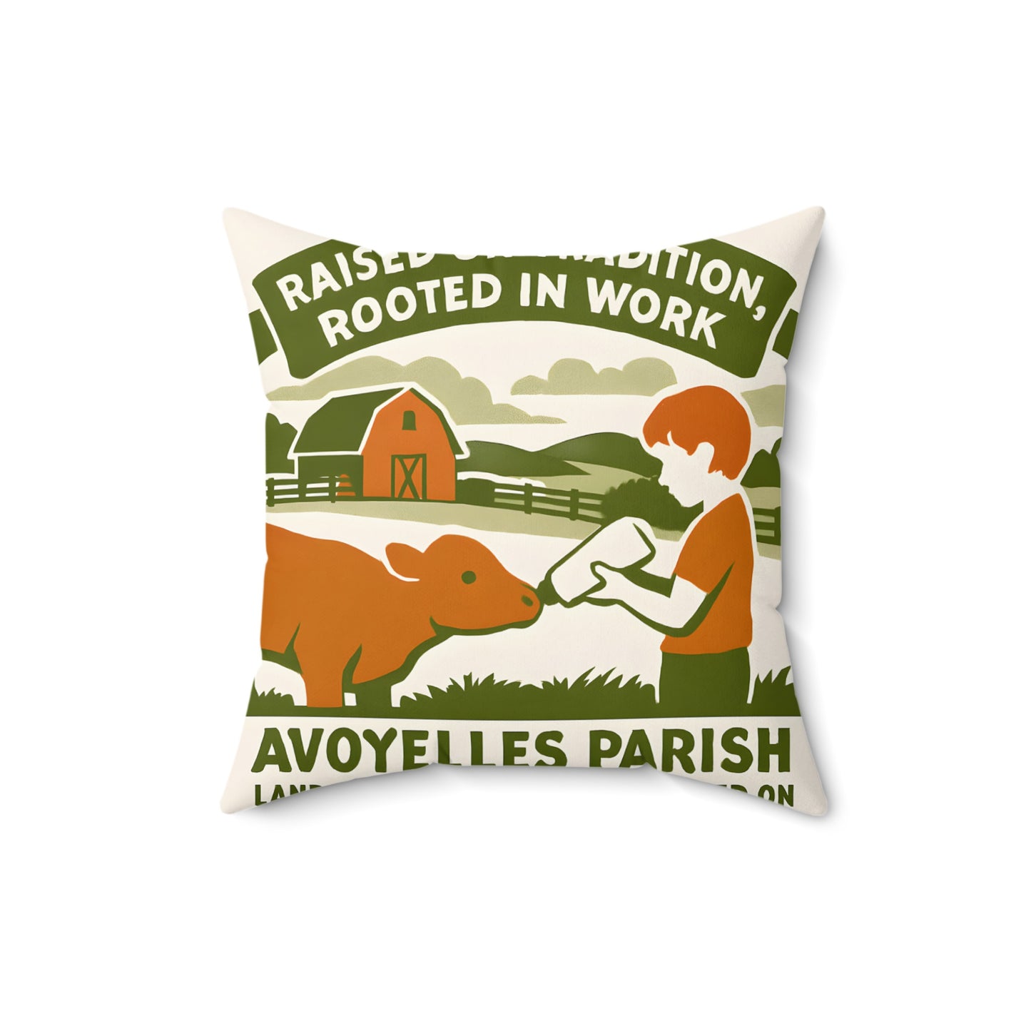 Raised on Tradition Rooted in Work Pillow product