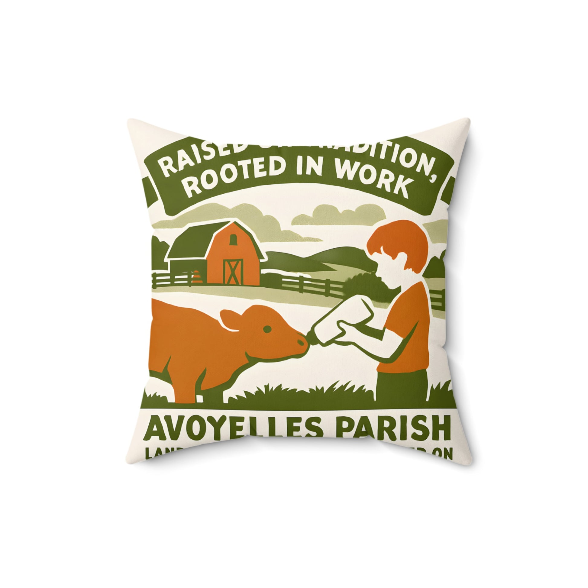 Raised on Tradition Rooted in Work Pillow product