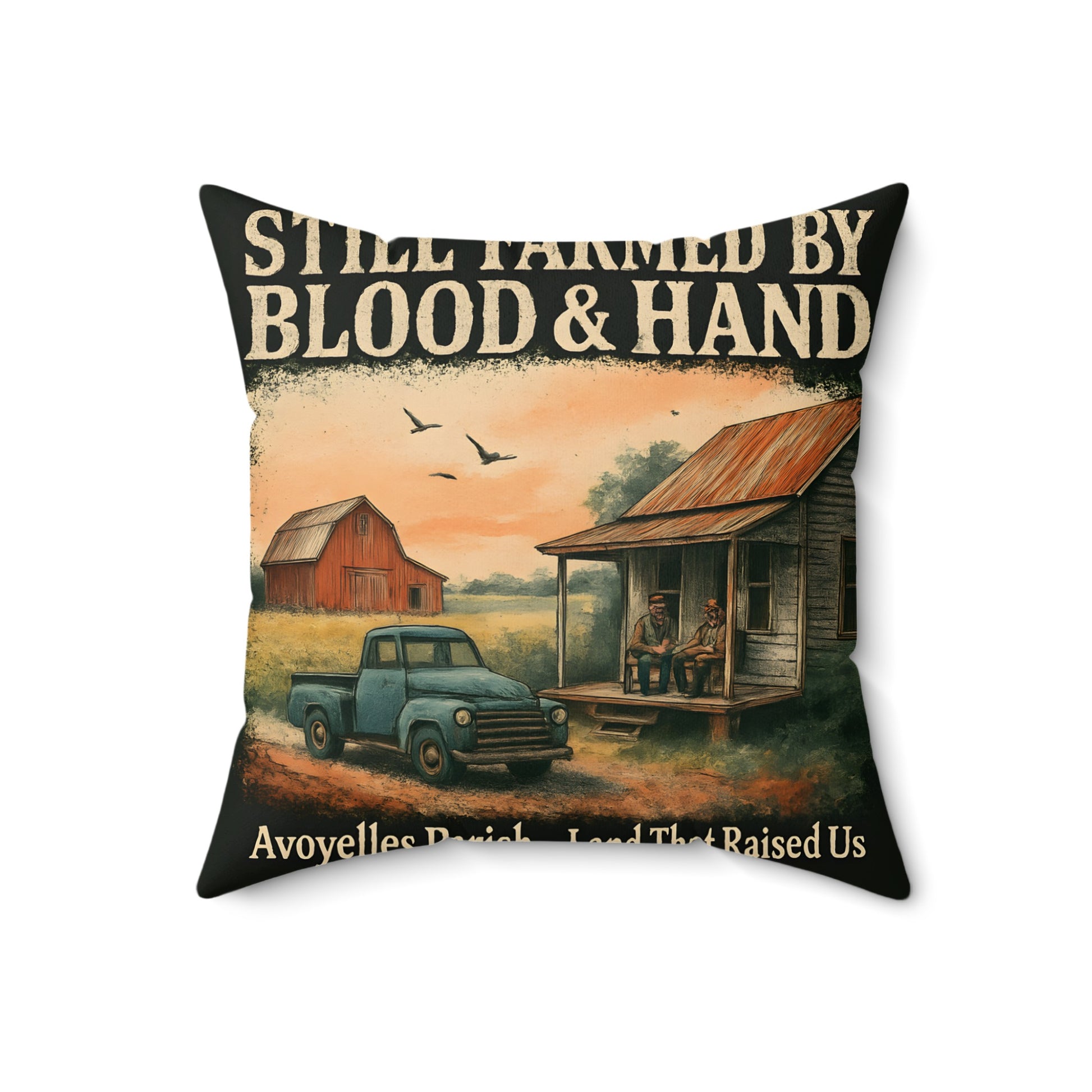 Still Farmed By Blood & Hand Avoyelles Parish product type