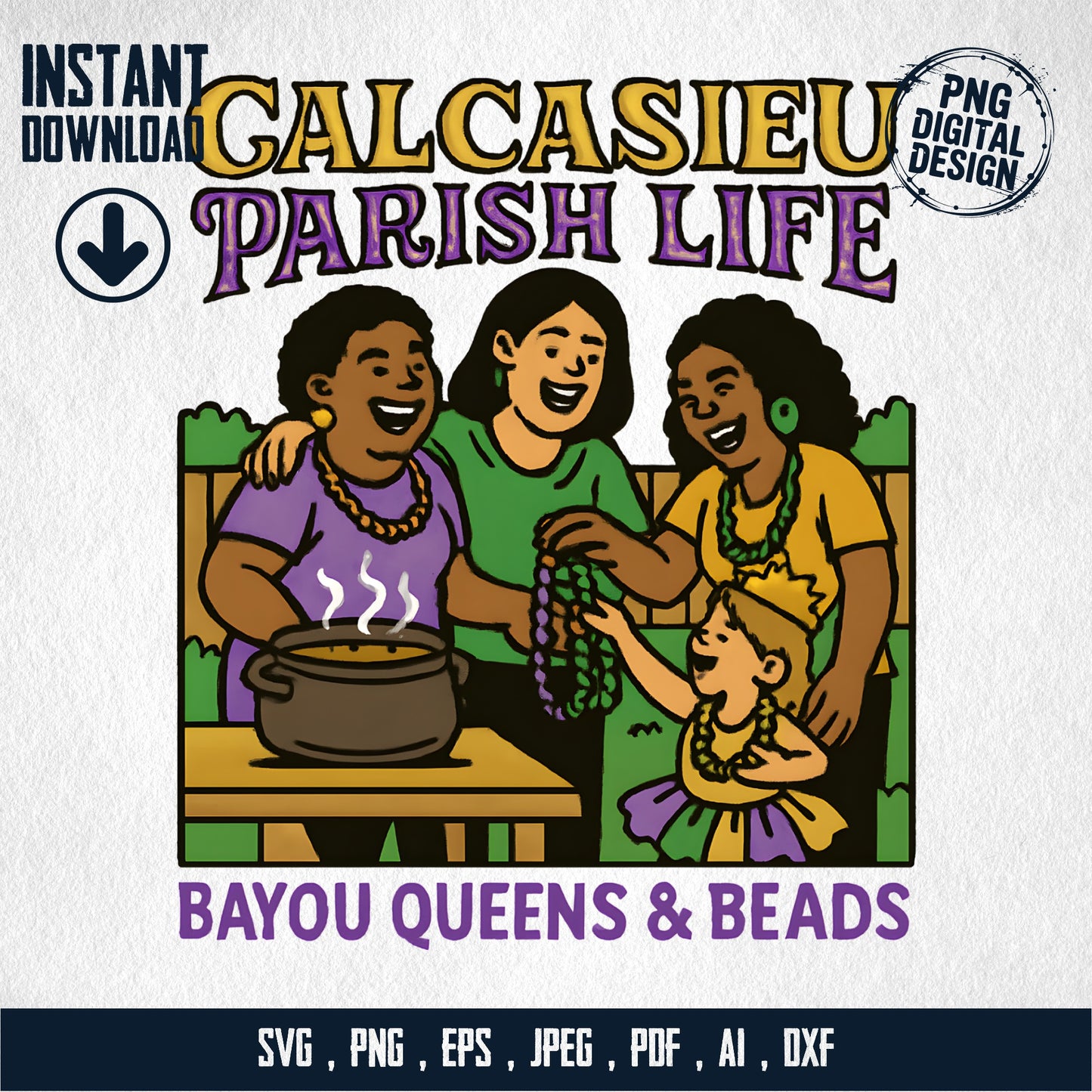 Calcasieu Parish Life Bayou Queens and Beads Digital Art Download - svg, png, eps, jpeg, pdf, ai, dxf Formats