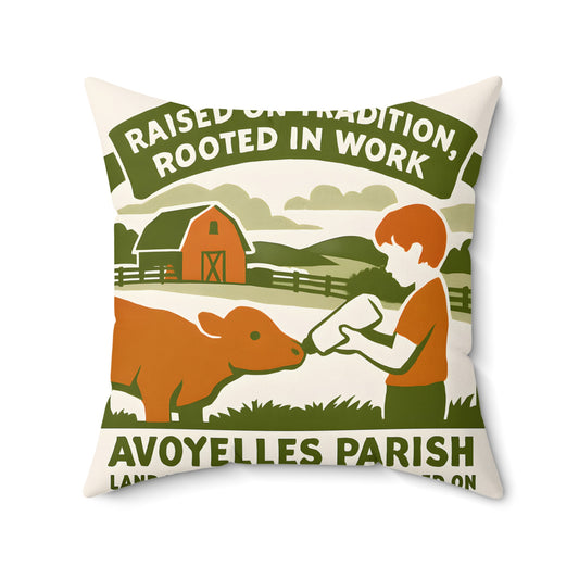 Raised on Tradition Rooted in Work Avoyelles Parish pillow product