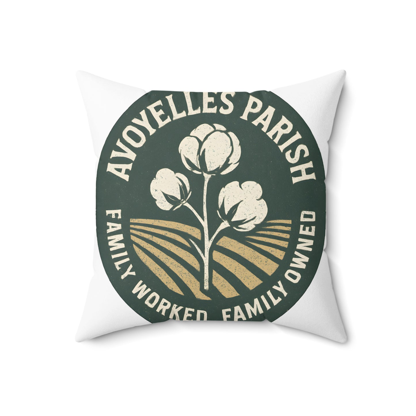 Avoyelles Parish Family Worked Family Owned pillow product