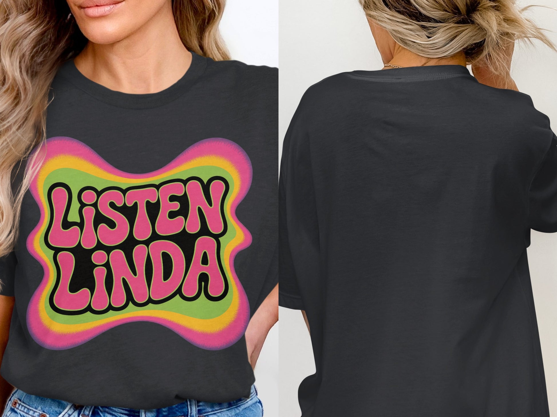 Listen Linda Graphic Tee Shirt Comfortable Product type