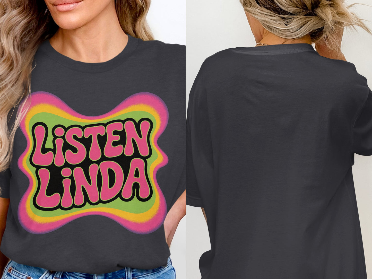 Listen Linda Colorful Graphic Design T-Shirt Product