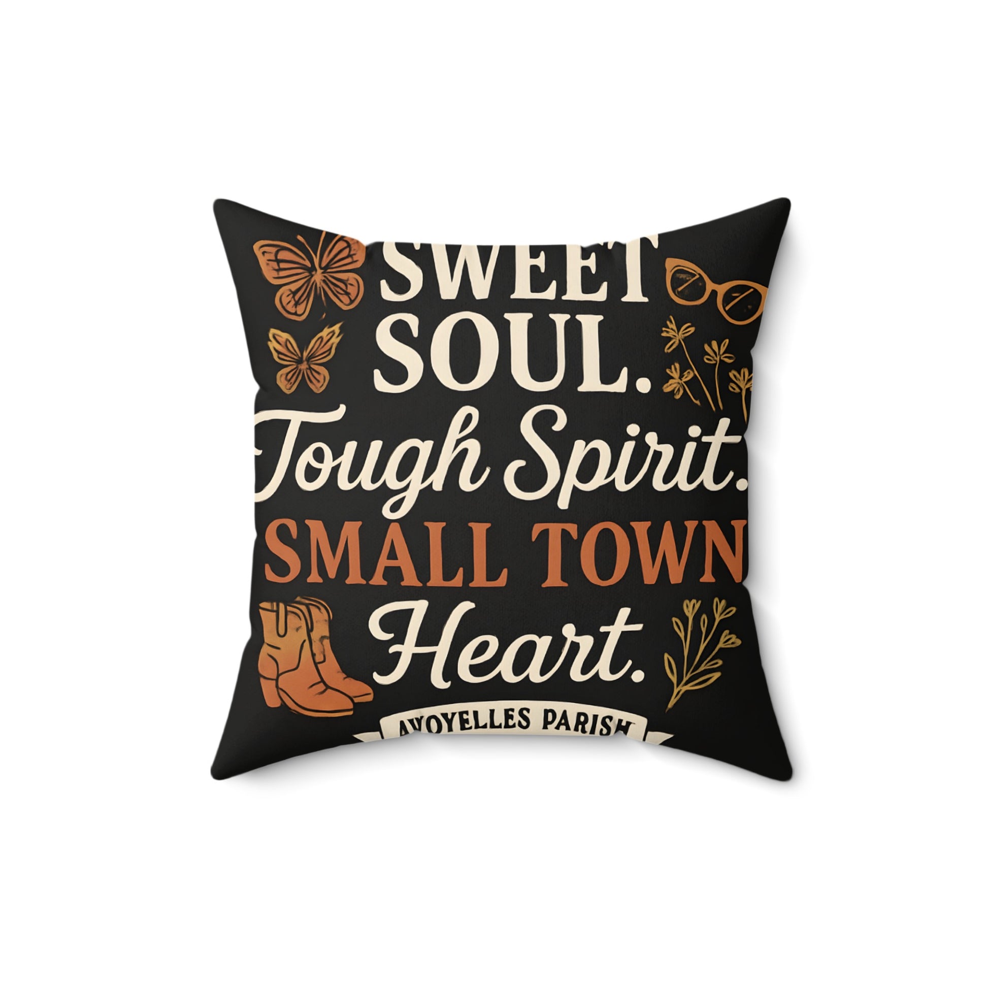 Sweet Soul Tough Spirit Small Town Heart Pillow product