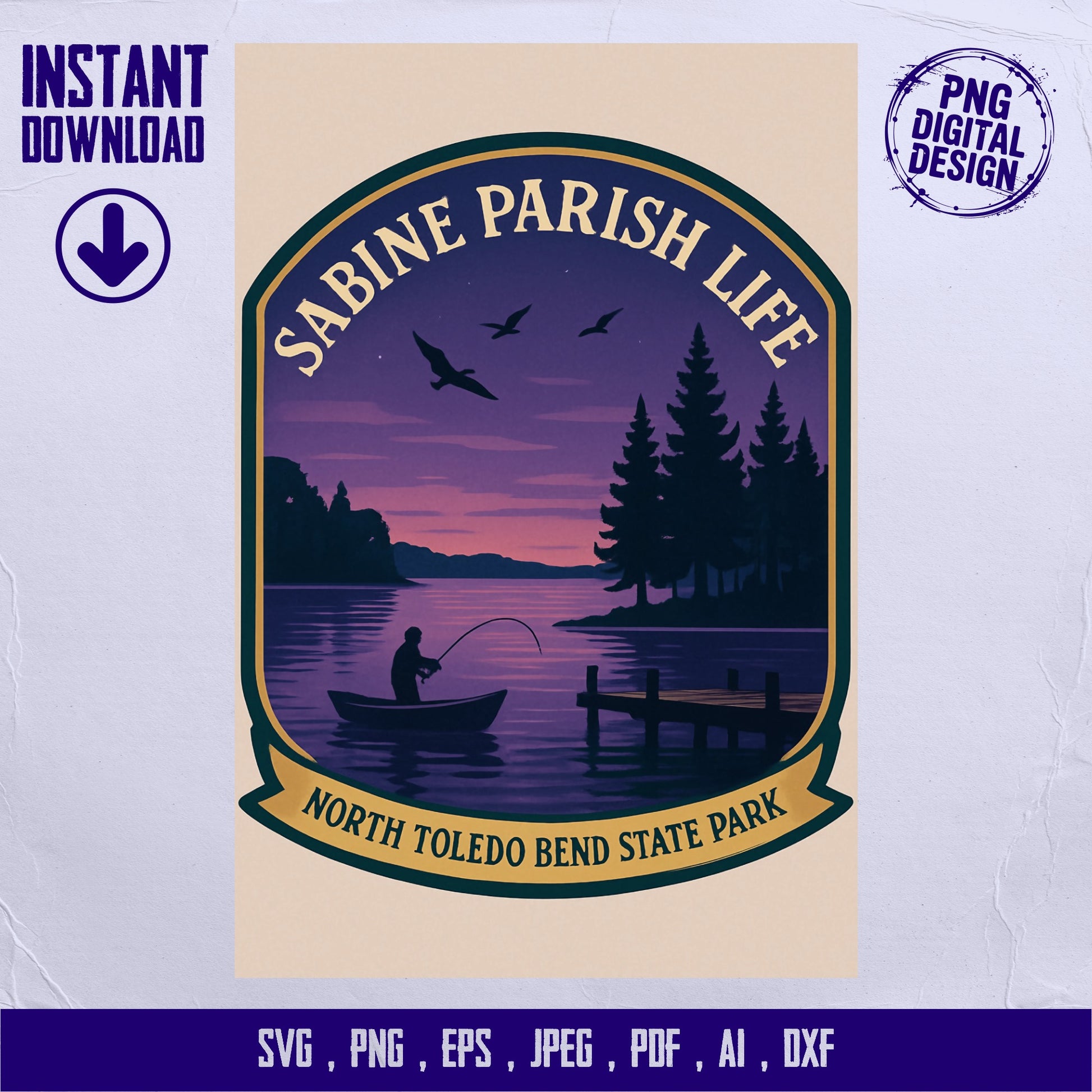 Sabine Parish Life North Toledo Bend State Park Fishing SVG, JPEG, PNG Digital Download Design for Shirts and Crafts
