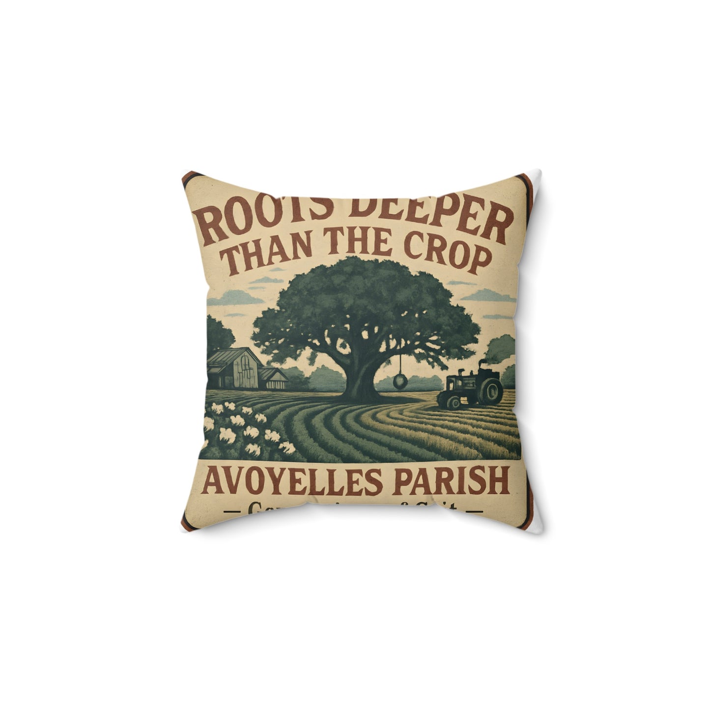 Roots Deeper Than the Crop Avoyelles Parish Pillow product